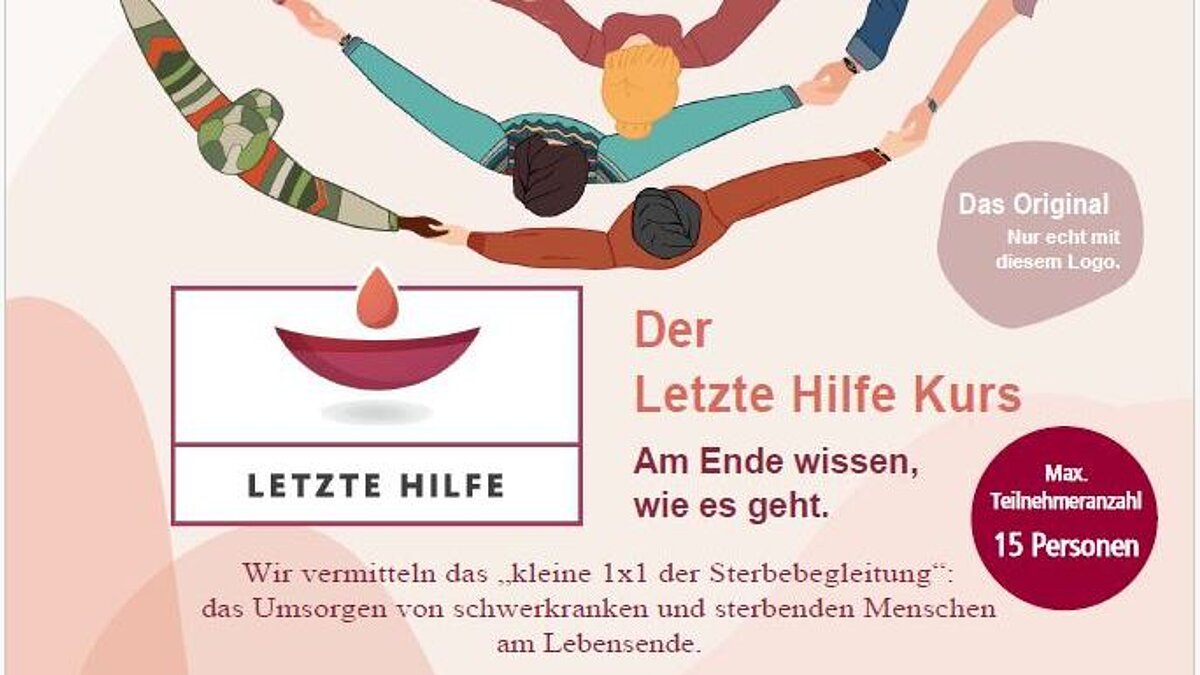 Der letzte Hilfe Kurs - Am Ende wissen, wie es geht.